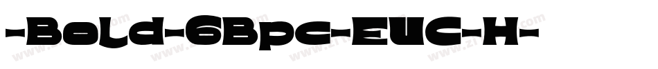 -Bold-GBpc-EUC-H字体转换
