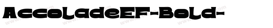 AccoladeEF-Bold字体转换