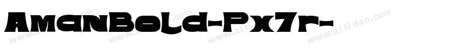 AmanBold-Px7r字体转换