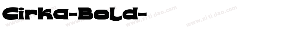 Cirka-Bold字体转换