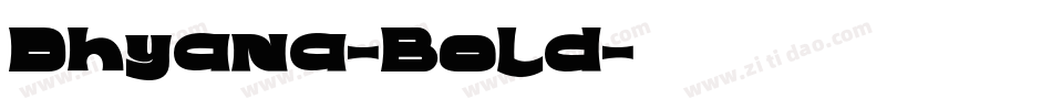 Dhyana-Bold字体转换