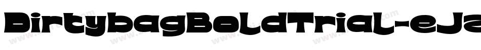 DirtybagBoldTrial-eJzl字体转换