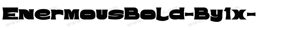 EnermousBold-By1x字体转换
