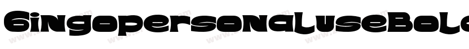 GingopersonaluseBold-Yzyda字体转换