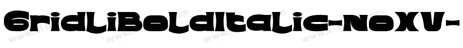 GridliBoldItalic-noXV字体转换