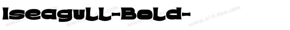 Iseagull-Bold字体转换