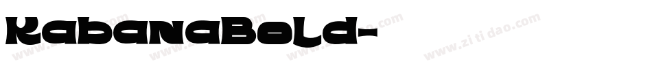KabanaBold字体转换