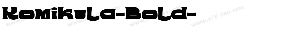Komikula-Bold字体转换