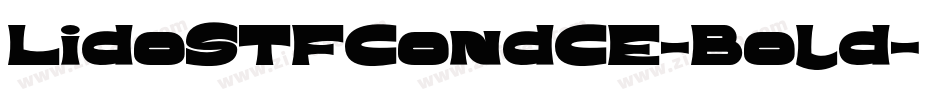 LidoSTFCondCE-Bold字体转换