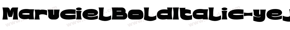 MarucielBoldItalic-yeje字体转换