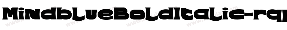MindblueBoldItalic-rqpK字体转换