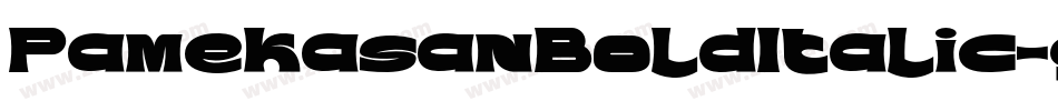 PamekasanBoldItalic-gJjp字体转换