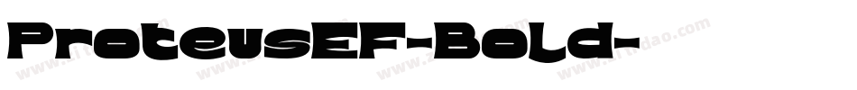 ProteusEF-Bold字体转换