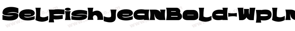 SelfishjeanBold-Wpln字体转换