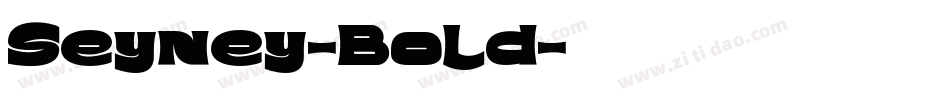 Seyney-Bold字体转换
