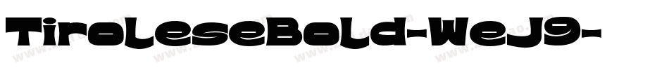 TiroleseBold-WeJ9字体转换