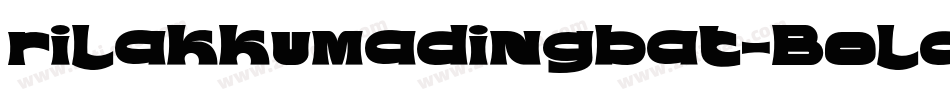 rilakkumadingbat-Bold字体转换
