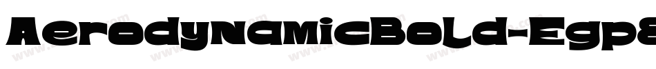 AerodynamicBold-Egp8字体转换
