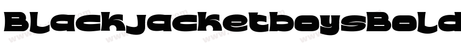 BlackjacketboysBold-EezW字体转换