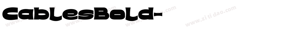 CablesBold字体转换