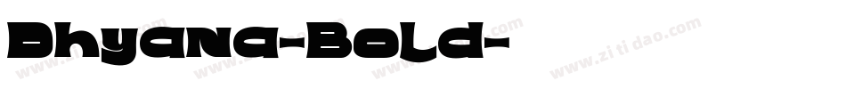 Dhyana-Bold字体转换