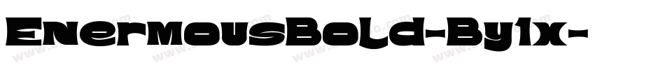 EnermousBold-By1x字体转换