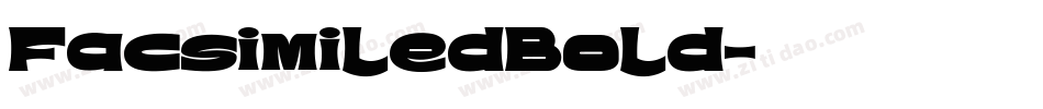 FacsimiledBold字体转换