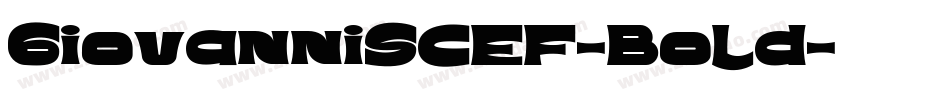 GiovanniSCEF-Bold字体转换