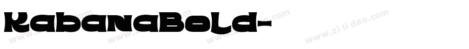 KabanaBold字体转换