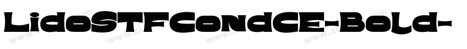 LidoSTFCondCE-Bold字体转换