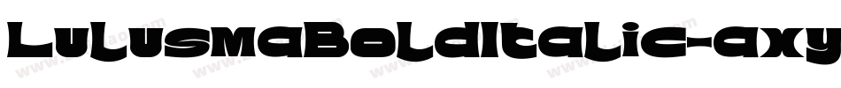 LulusmaBoldItalic-axyqR字体转换