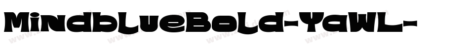 MindblueBold-YaWL字体转换