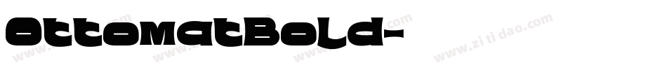 OttomatBold字体转换