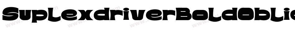 SuplexdriverBoldOblique-0rxz字体转换