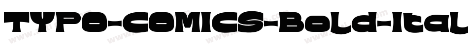TYPO-COMICS-Bold-Italic-DEMO字体转换