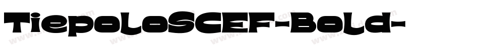 TiepoloSCEF-Bold字体转换