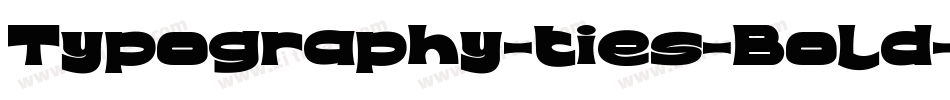 Typography-ties-Bold字体转换