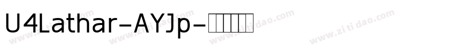 U4Lathar-AYJp字体转换
