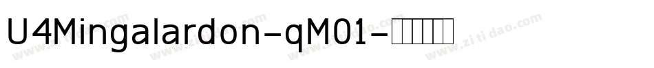 U4Mingalardon-qM01字体转换