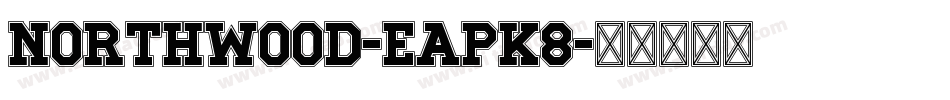 Northwood-EapK8字体转换