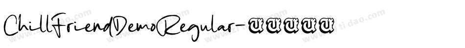 ChillFriendDemoRegular字体转换