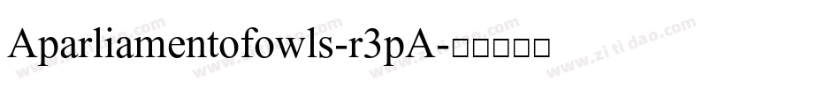 Aparliamentofowls-r3pA字体转换