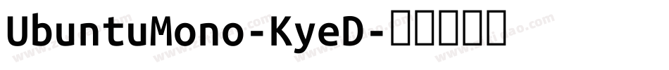 UbuntuMono-KyeD字体转换