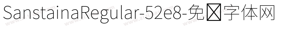 SanstainaRegular-52e8字体转换
