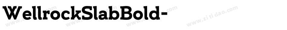 WellrockSlabBold字体转换