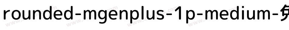 rounded-mgenplus-1p-medium字体转换