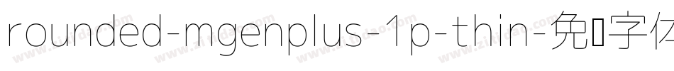 rounded-mgenplus-1p-thin字体转换
