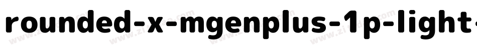rounded-x-mgenplus-1p-light字体转换