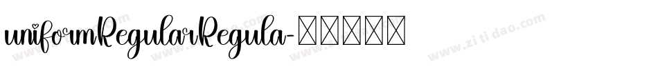 uniformRegularRegula字体转换