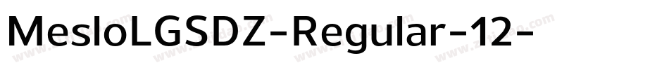 MesloLGSDZ-Regular-12字体转换 MesloLGSDZ-Regular-12字体转换